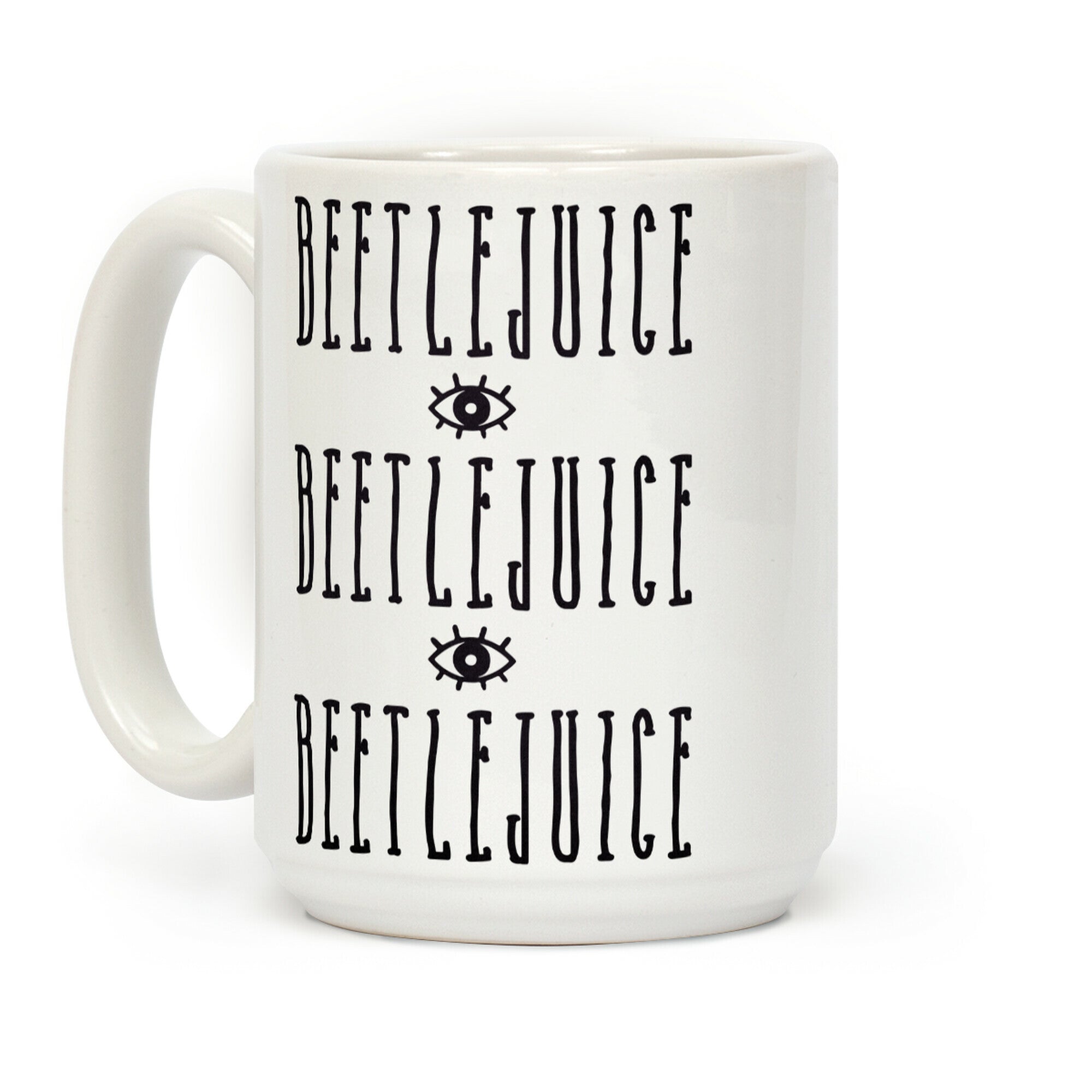 Beetlejuice Quote Coffee Mug